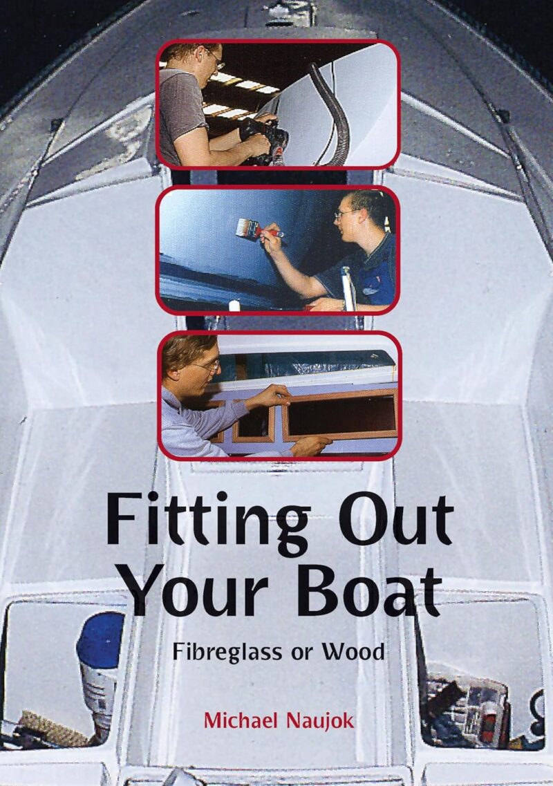 Fitting Out Your Boat: Fibreglass or Woo