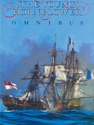 The Young Hornblower Omnibus